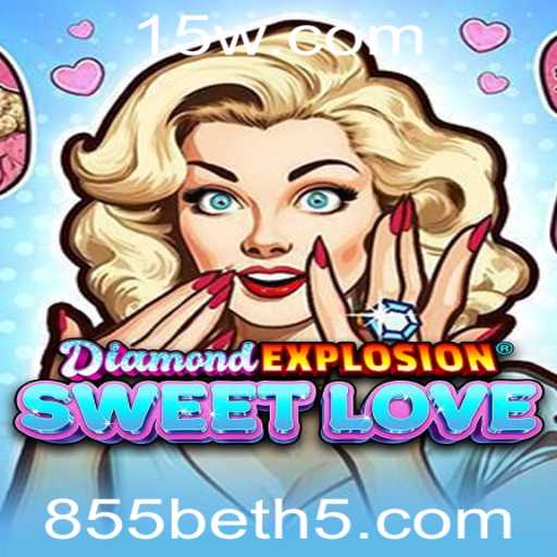 Descubra o Mundo de DiamondExplosionSweetLove e Como Jogar