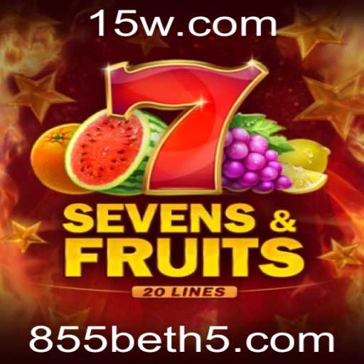 Descubra o Universo de SevensFruits20 e a Emoção do 855bet