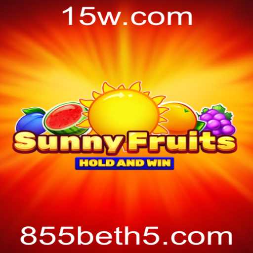 Descubra o Mundo Excitante de SunnyFruits com 855bet