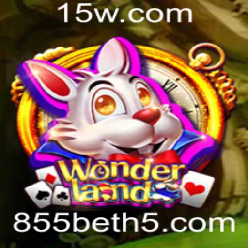 Wonderland: Mergulhe em um Mundo de Aventuras e Estratégias com 855bet